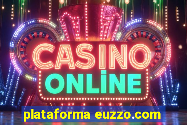 plataforma euzzo.com